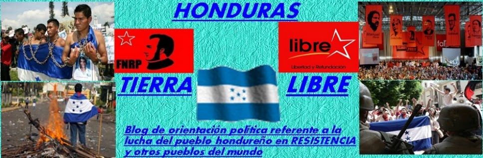 HONDURAS TIERRA LIBRE